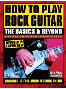 How to Play Rock Guitar: the Basics & Beyond