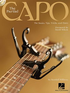The Partial Capo - The Basics Tips, Tricks & More (book/CD)