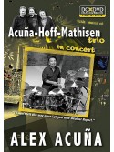 Acuña-Hoff-Mathisen Trio - In Concert (DVD/CD)