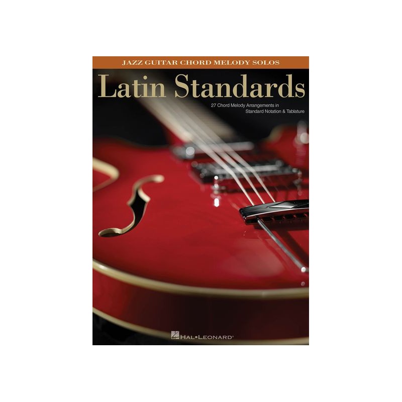 Latin Standards: Jazz Guitar Chord Melody Solos
