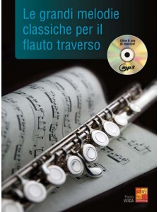 Le grandi melodie classiche per il flauto traverso (libro & Audio MP3)
