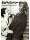 The Life & Music of the Legendary Jazz Guitarist (DVD)