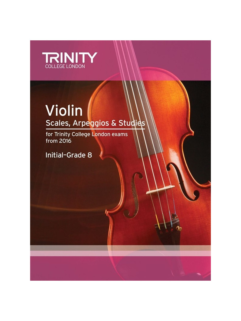 Trinity College London: Violin Scales - Initial-Grade 8 from 2016