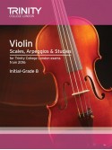 Trinity College London: Violin Scales - Initial-Grade 8 from 2016