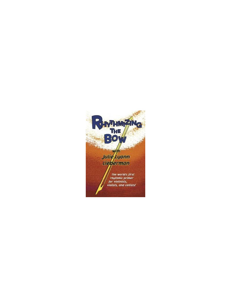 Rhythmizing the Bow (DVD)