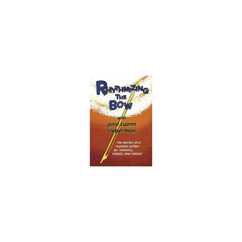 Rhythmizing the Bow (DVD)