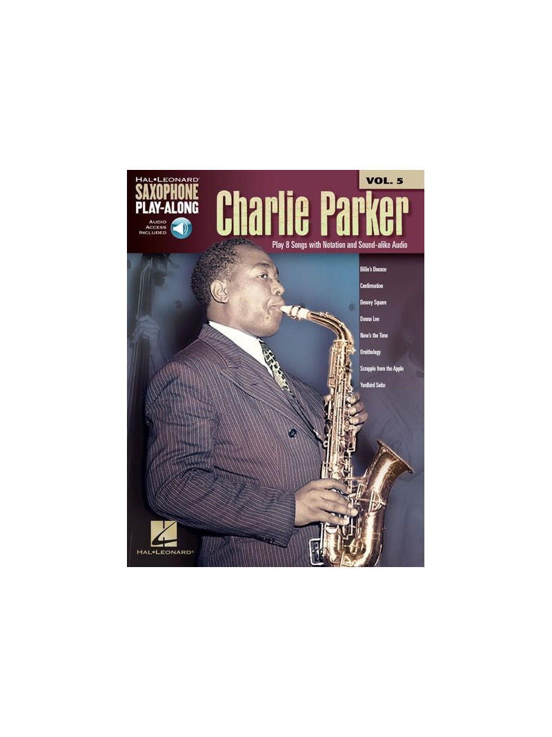Charlie Parker: Saxophone Play-Along Volume 5 (book/Audio Online)