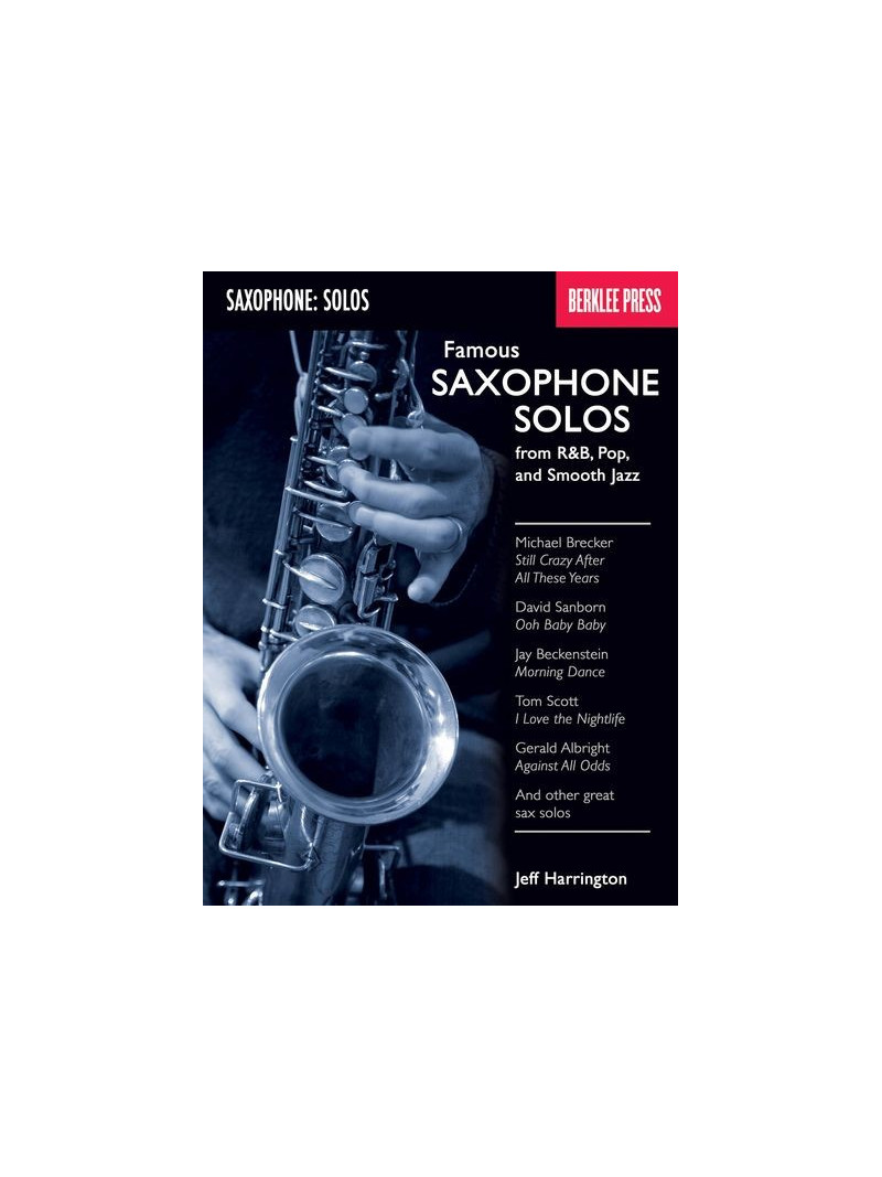 Famous Saxophone Solos from R&B, Pop and Smooth Jazz
