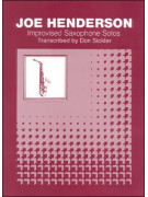 Joe Henderson Improvised Saxophone Solos www.birdlandjazz.it
