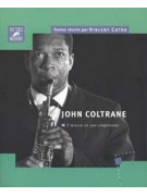 John Coltrane : l'œuvre et son empreinte