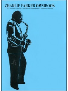 Charlie Parker Omnibook for C Instruments - Volume 1