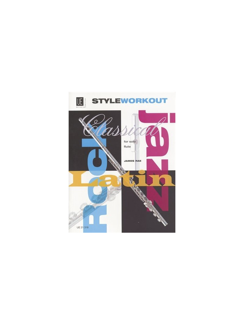 Style Workout Flute: Classical, Rock, Jazz & Latin Styles