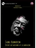 Duke Ellington - Don't Get Around Much Anymore (book/CD)