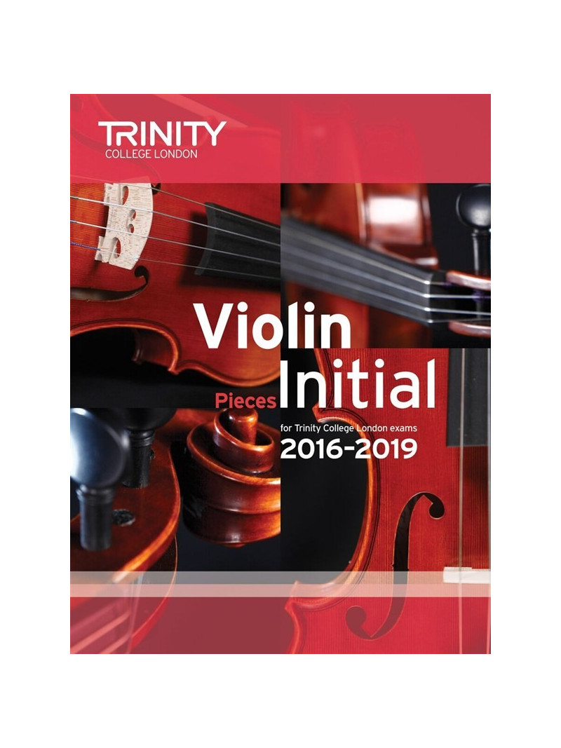 Trinity College London: Violin Initial Pieces 2016-2019