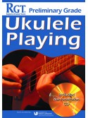 RGT - Ukulele Playing - Preliminary Grade (book/CD)
