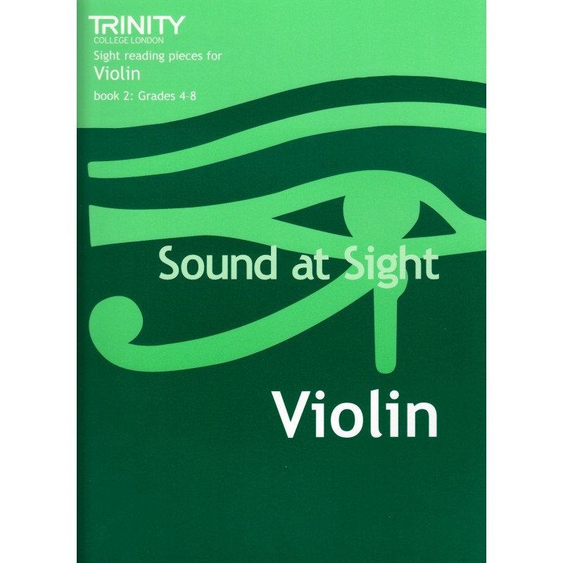 Sound At Sight: Violin - Book 2 (Grade 4- 8)