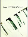 Jazz Keyboard Studies: for Pianists & Non-Pianists