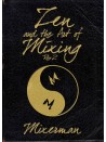 Zen And The Art Of Mixing