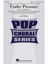 Under Pressure (Choral)