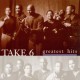Take 6 - The Greatest Hits (CD)
