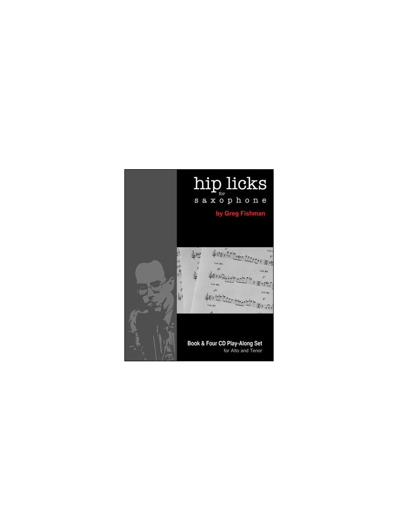 Hip Licks For Saxophone 1 (book/4  CD)