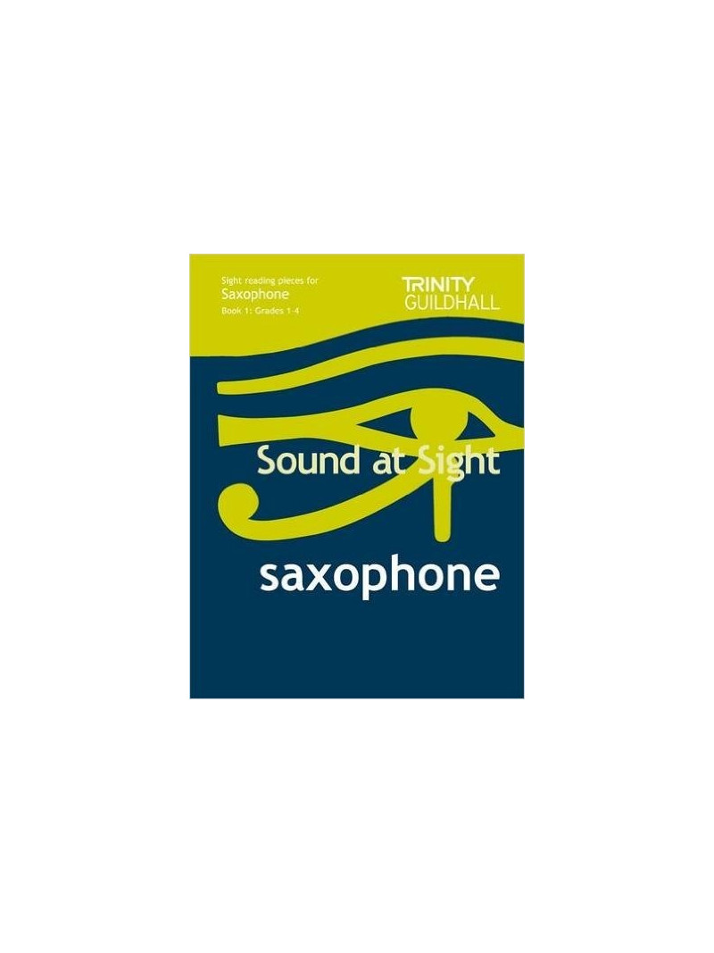 Sound At Sight: Saxophone Book 1 (Grade 1-4)