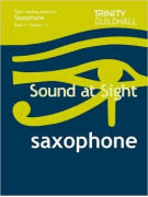 Sound At Sight: Saxophone Book 1 (Grade 1-4)