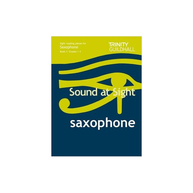 Sound At Sight: Saxophone Book 1 (Grade 1-4)