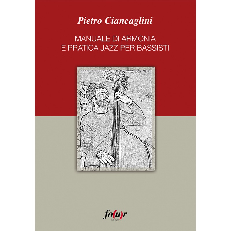 Manuale di Armonia e pratica jazz per bassisti