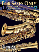 For Saxes Only! 10 Jazz Duets for Sax (book/CD)