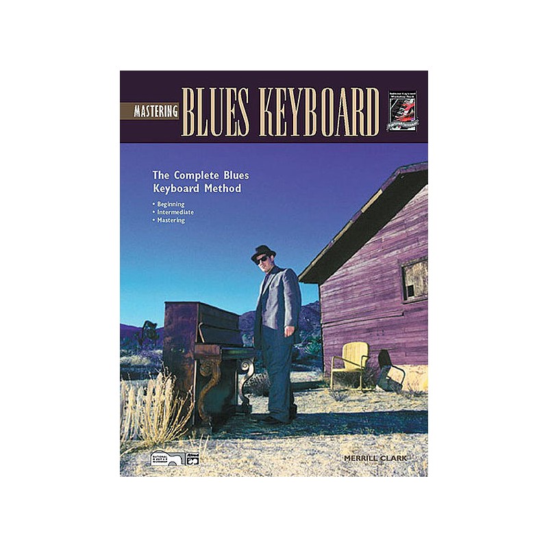 Blues Keyboard Method, Mastering Blues Keyboard