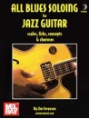 All Blues Soloing for Jazz Guitar - Scales, Licks, Concepts & Choruses (book/CD)