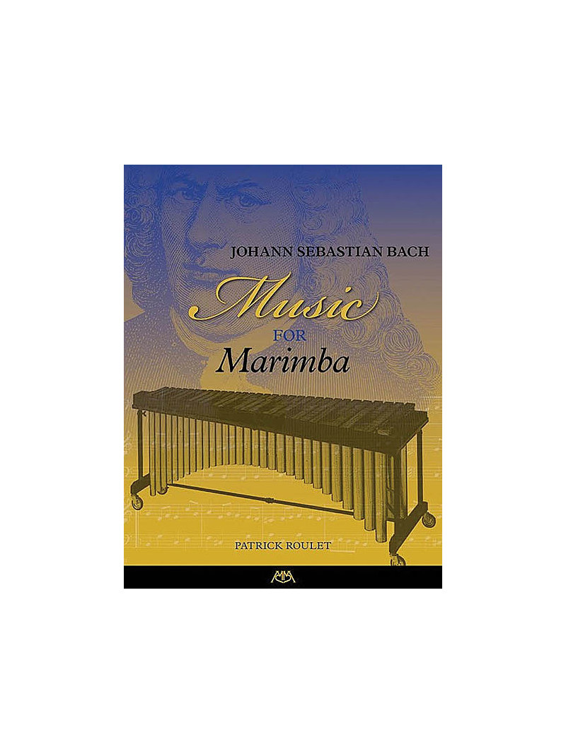 Johann Sebastian Bach – Music for Marimba