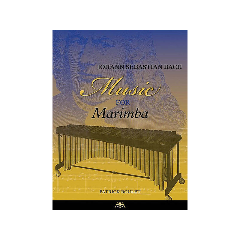 Johann Sebastian Bach – Music for Marimba