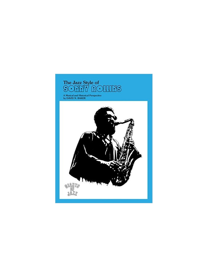 The Jazz Style of Sonny Rollins