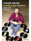 Il monello, il guru, l'alchimista e altre storie di musicisti