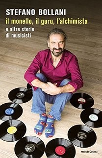 Il monello, il guru, l'alchimista e altre storie di musicisti
