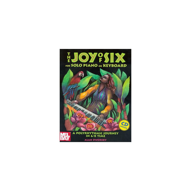 Joy of Six - for Solo Piano or Keyboard (Book/CD)