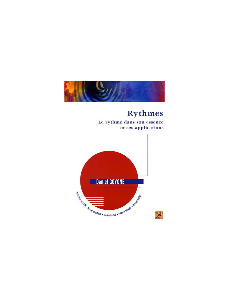 Rythmes : le rythme dans son essence et ses applications