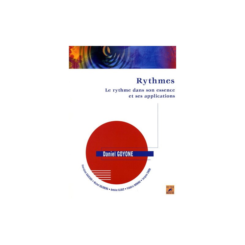 Rythmes : le rythme dans son essence et ses applications