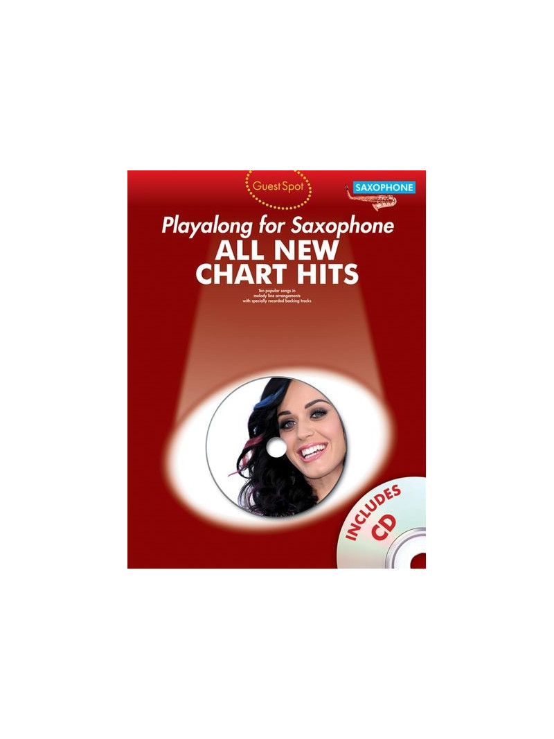 Guest Spot: All New Chart Hits Playalong For Alto Saxophone (book/CD)All 