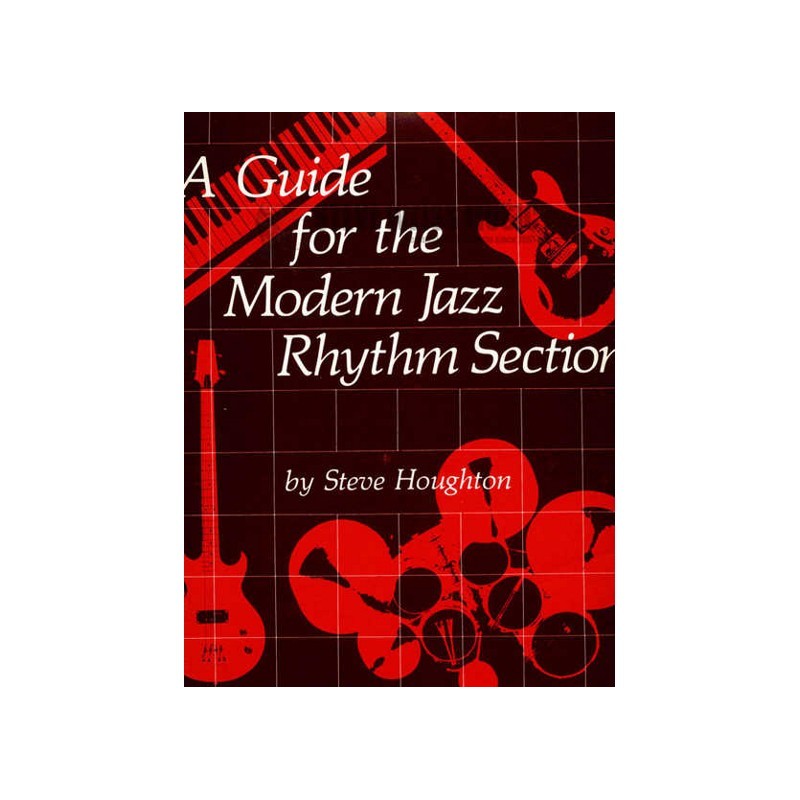 Guide for the Modern Jazz Rhythm Section