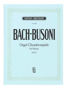 Bach-Busoni - Choral Preludes, Heft I