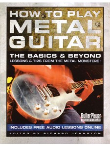 How to Play Metal Guitar: the Basics & Beyond