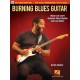 Burning Blues Guitar (book/Video Online)