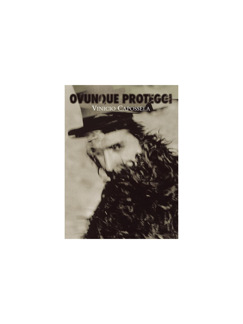 Vinicio Capossela: Ovunque Proteggi