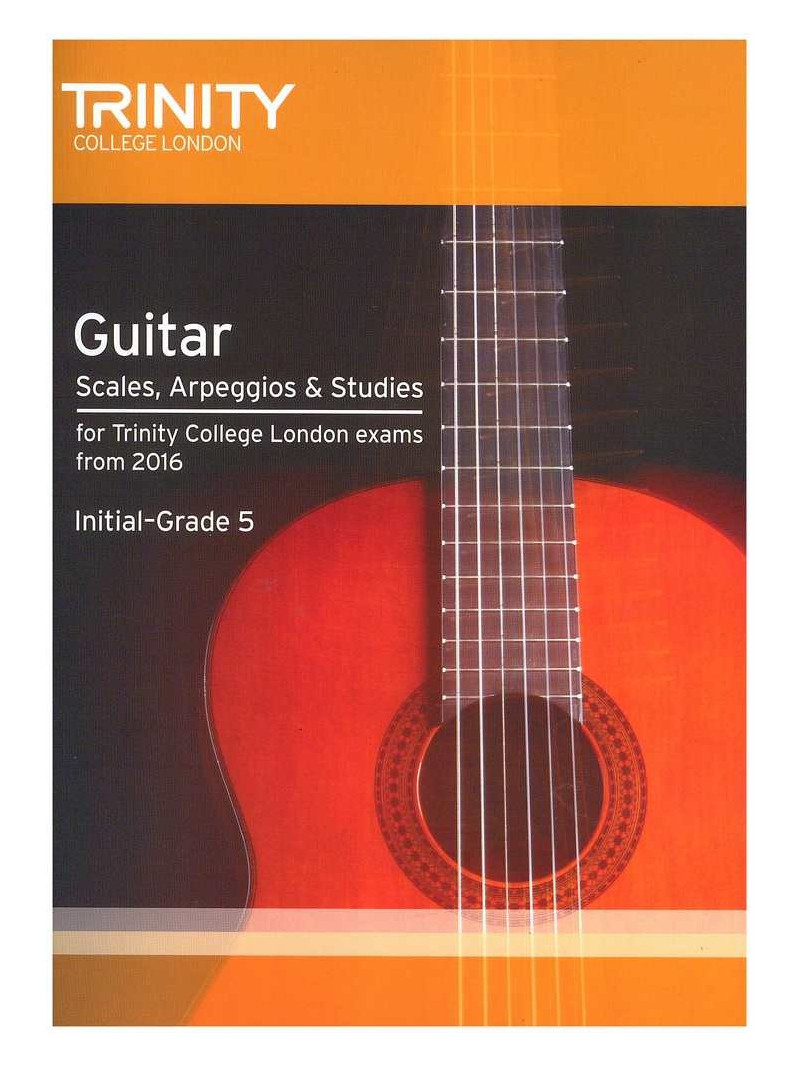 Guitar & Plectrum Guitar Scales, Arpeggios & Studies Initial - Grade 5 from 2016  