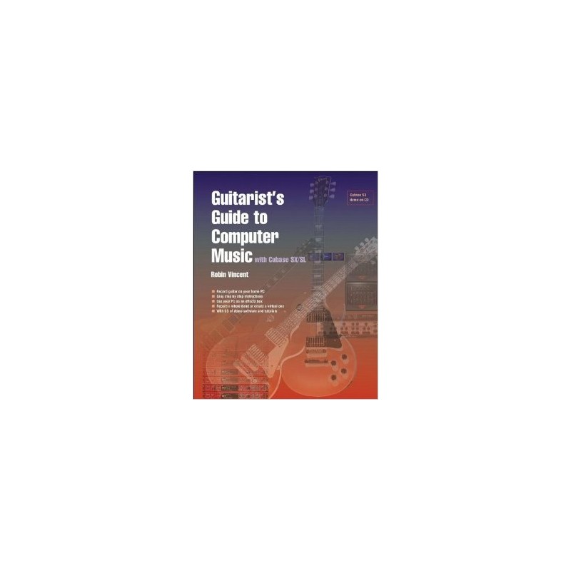 Guitarist's Guide to Computer Music with Cubase SX (book/CD)