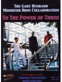 To the Power of Three (DVD + CD)