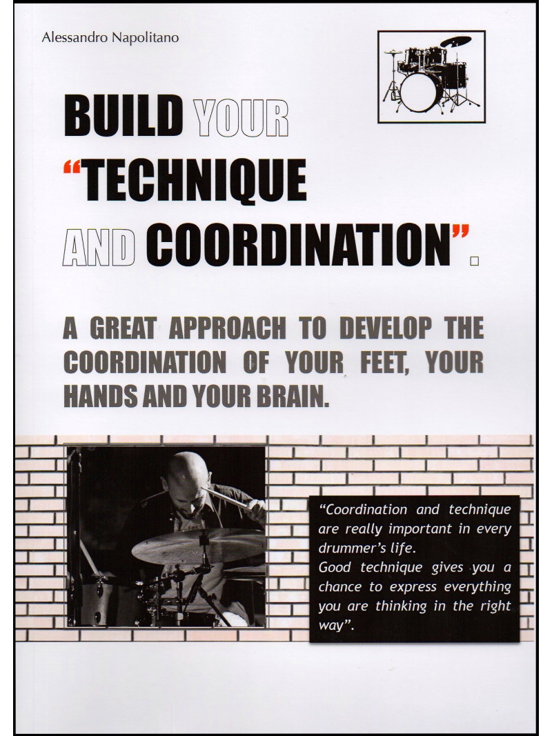Build Your Technique and Coordination
